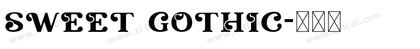 SWEET GOTHIC字体转换 SWEET GOTHIC字体转换